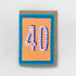 40 birthday card Maggie Magoo Designs_Just Makers