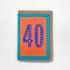 40 birthday card Maggie Magoo Designs_Just Makers