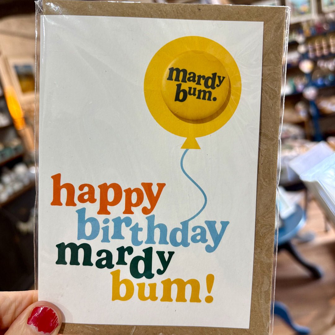 Happy Birthday Mardy Bum Badge Greeting Card - JAM Artworks - Just Makers JAM Artworks