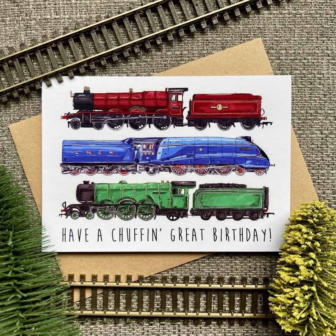 Have a Chuffin Great Birthday Card - HD Designs - Just Makers HD Designs