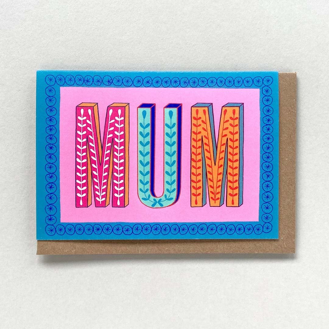 MUM Greeting Card - Maggie Magoo Designs - Just Makers Maggie Magoo Designs