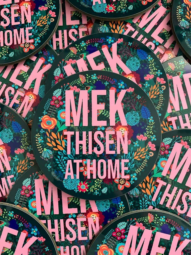 Mek Thisen at Home Coaster - JAM Artwork - Just Makers JAM Artworks