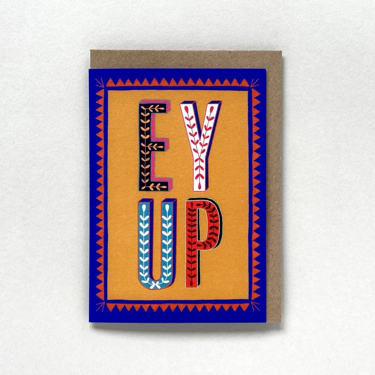 EY UP Greeting Card - Maggie Magoo Designs_Just Makers