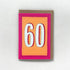Age 60 Birthday Card by Maggie Magoo_Just Makers