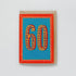 Age 60 birthday card by Maggie Magoo Designs_Just Makers
