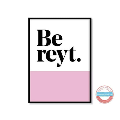 Be Reyt Pink Print JAM Artwork_Just Makers