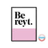 Be Reyt Pink Print JAM Artwork_Just Makers