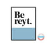 Be Reyt Print Blue_JAM Artwork_Just Makers