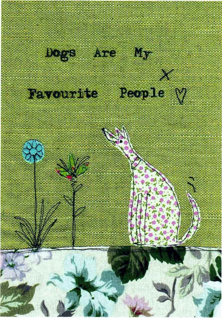 Dogs are my Favourite People Mounted Print - Touchy Feely Textiles_Just Makers