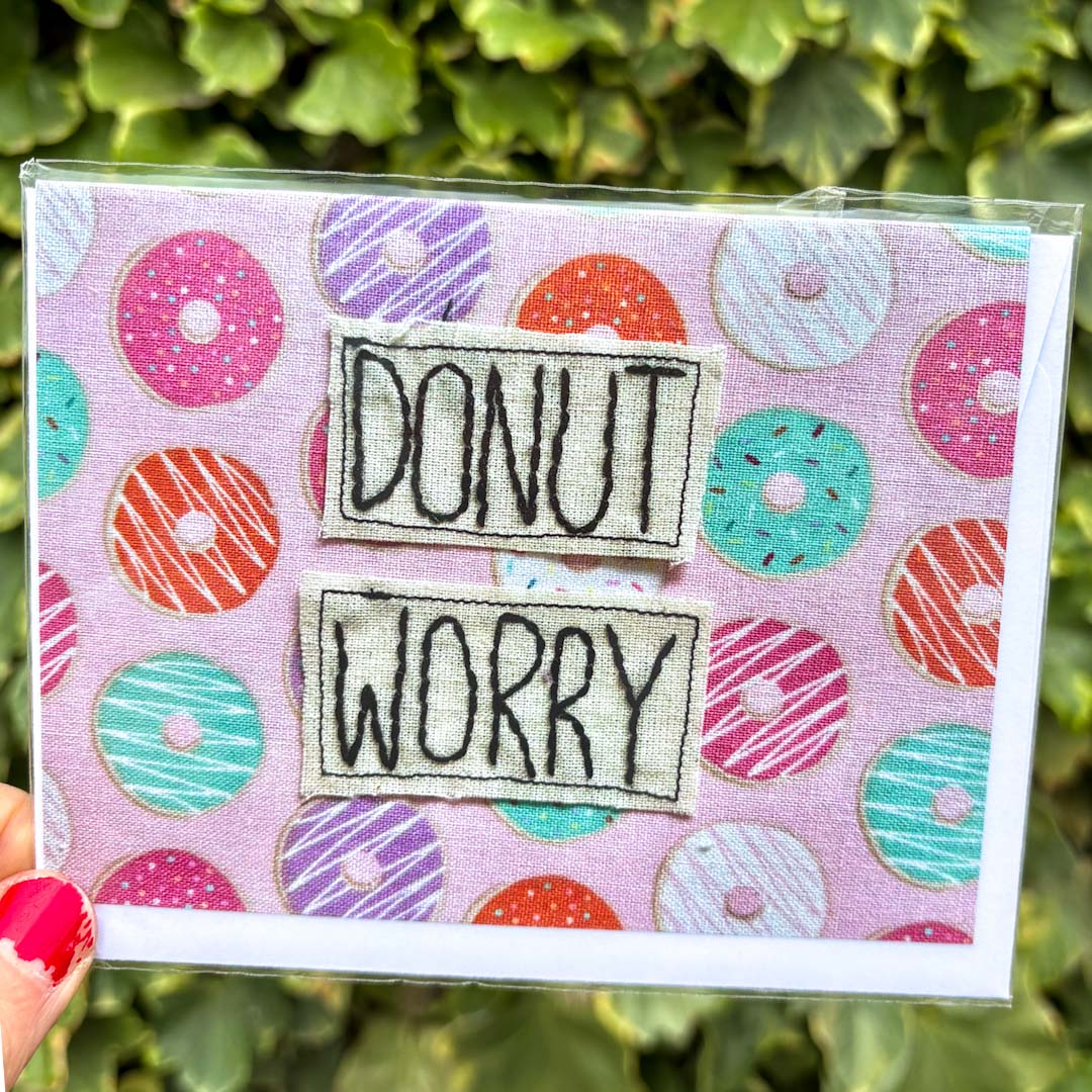 Donut Worry Greeting Card - Chloe Reanne Embroidery_Just Makers