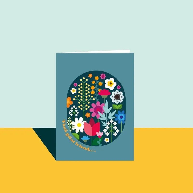 Flora Great Friend Greeting Card - JAM Artworks - Just Makers JAM Artworks