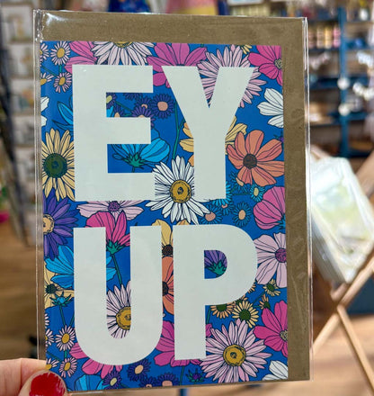 Flowery Ey Up Greeting Card - JAM Artwork_Just Makers