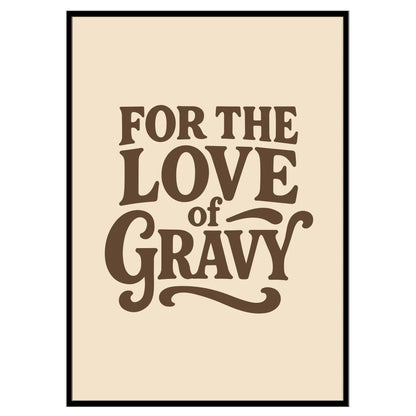 For the Love of Gravy A4 Print - The Yorkshire Print Company_Just Makers