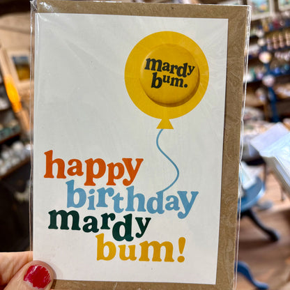 Happy Birthday Mardy Bum Badge Greeting Card - JAM Artworks_Just Makers