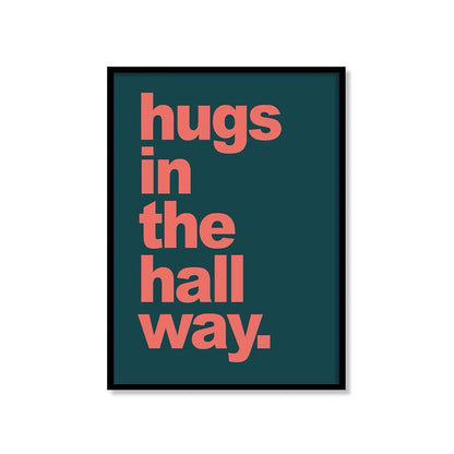 Hugs in the Hallway Yorkshire Saying Print Orange_Just Makers_Coral_Just Makers