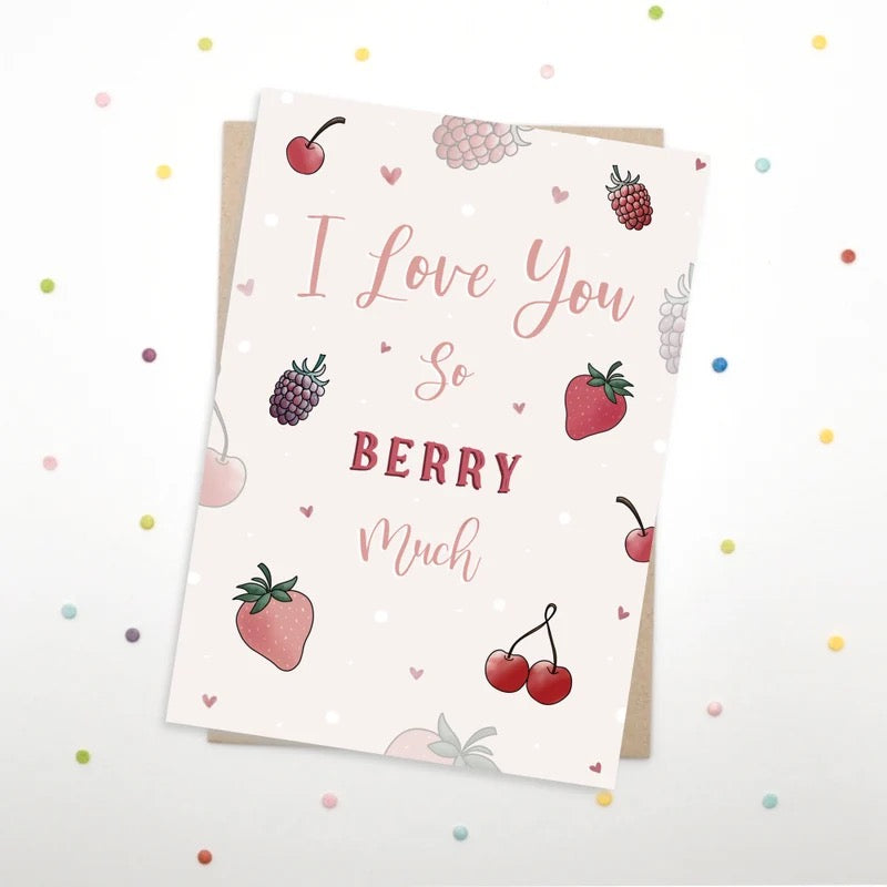 I Love You So Berry Much Card - Scribble &amp; Print Co_Just Makers