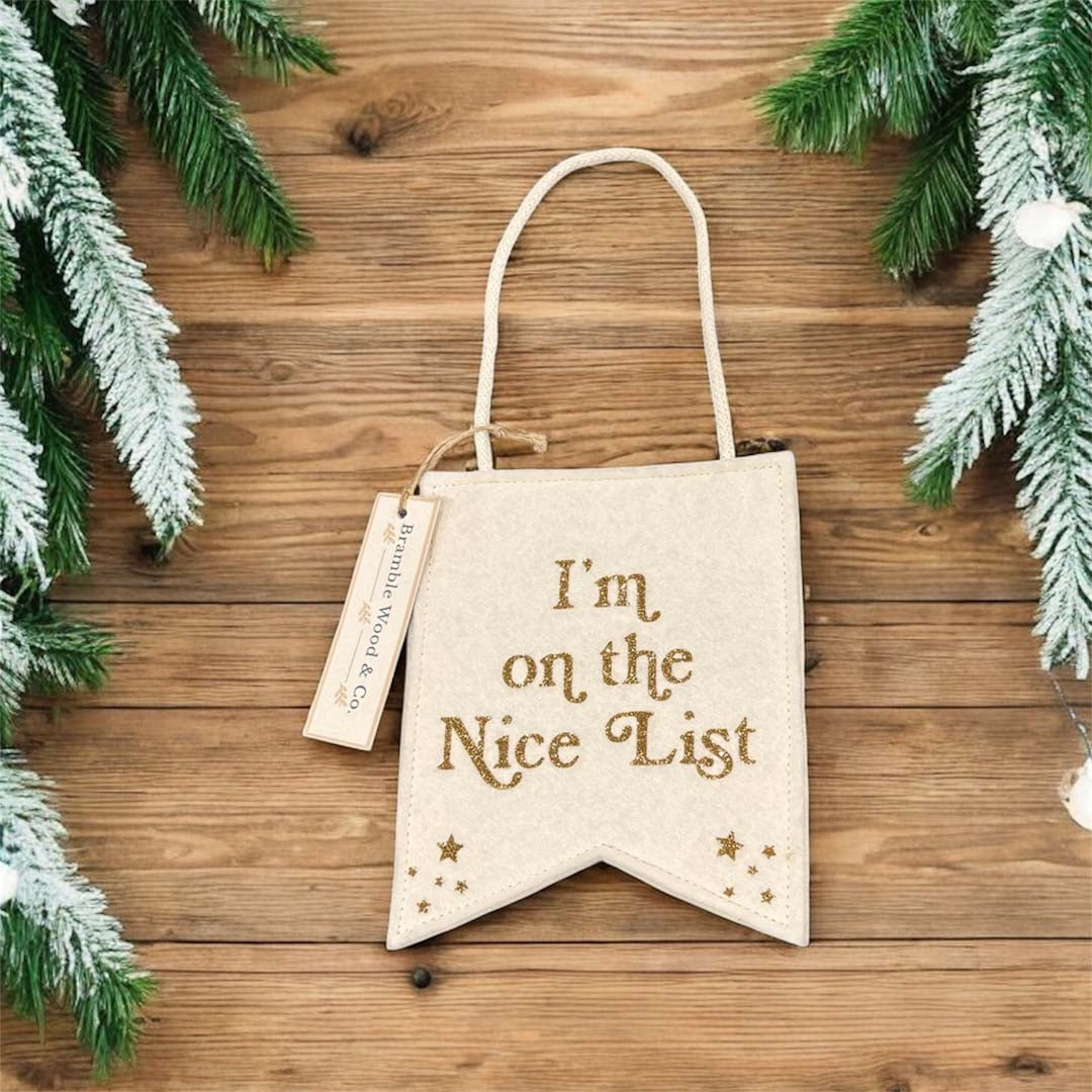 I&quot;m on the Nice List Fabric Decoration - Bramble Wood and Co_Just Makers