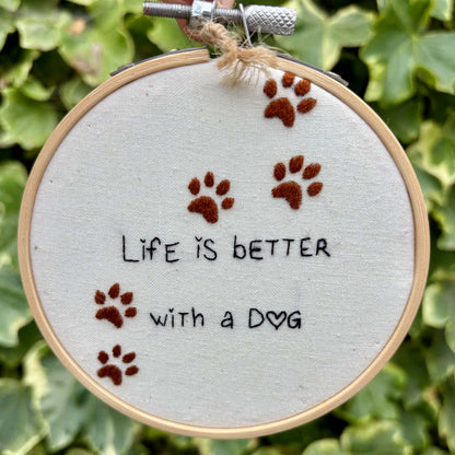 Life is Better with a Dog 4" Full Embroidery Hoop - Chloe Reanne_Just Makers