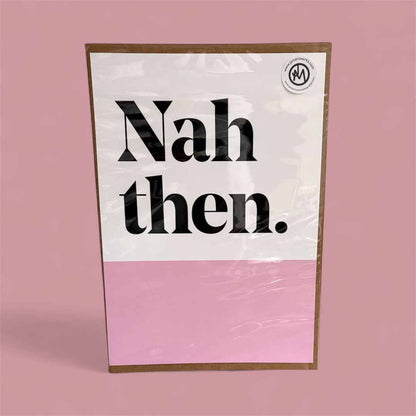 Nah Then Print Pink - JAM Artwork_Just Makers