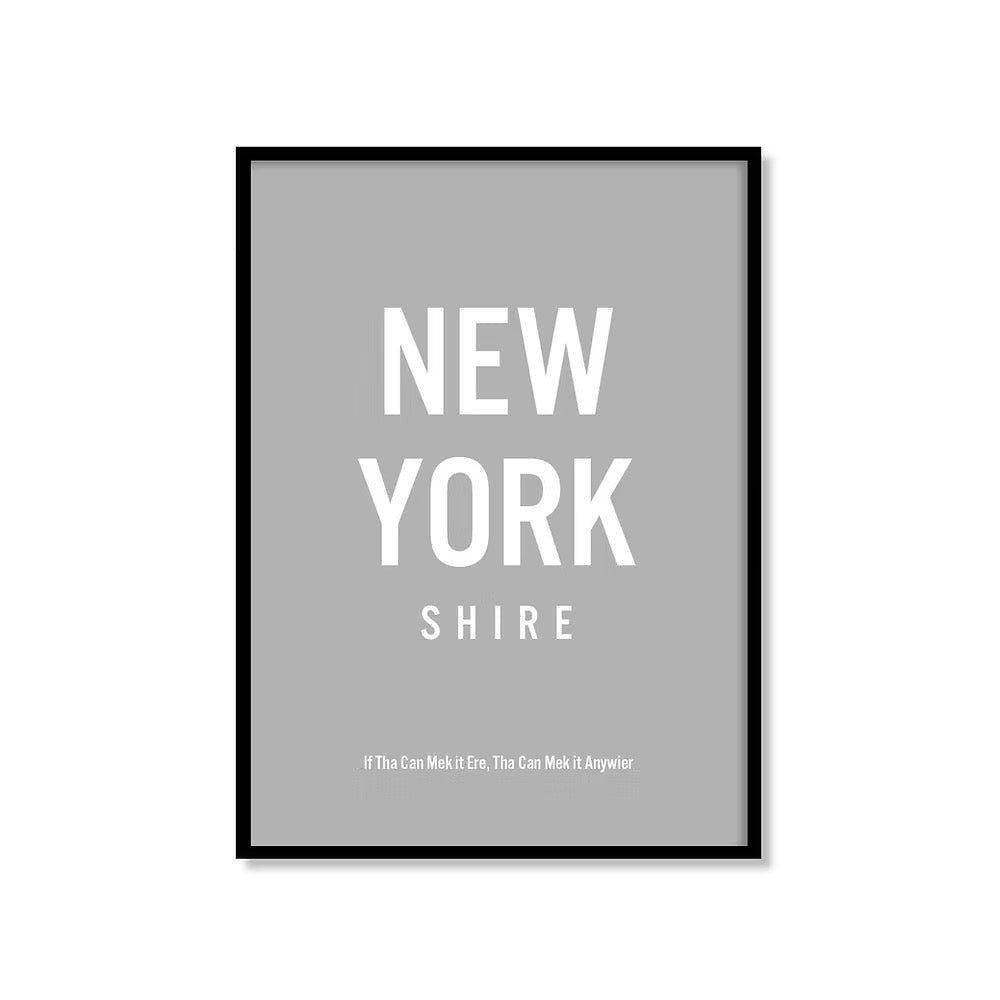 New York - Shire Yorkshire Saying Print - Just Makers JAM Artworks