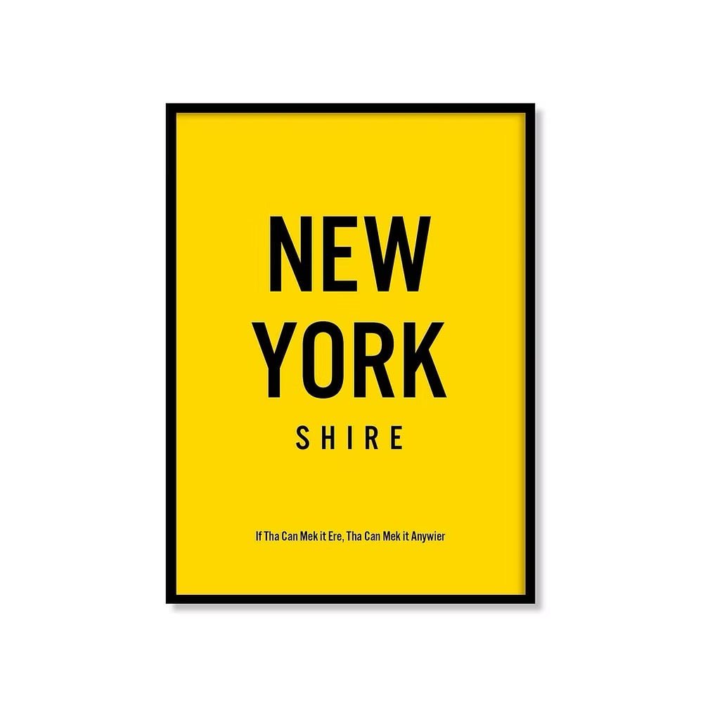 New York - Shire Yorkshire Saying Print - Just Makers JAM Artworks