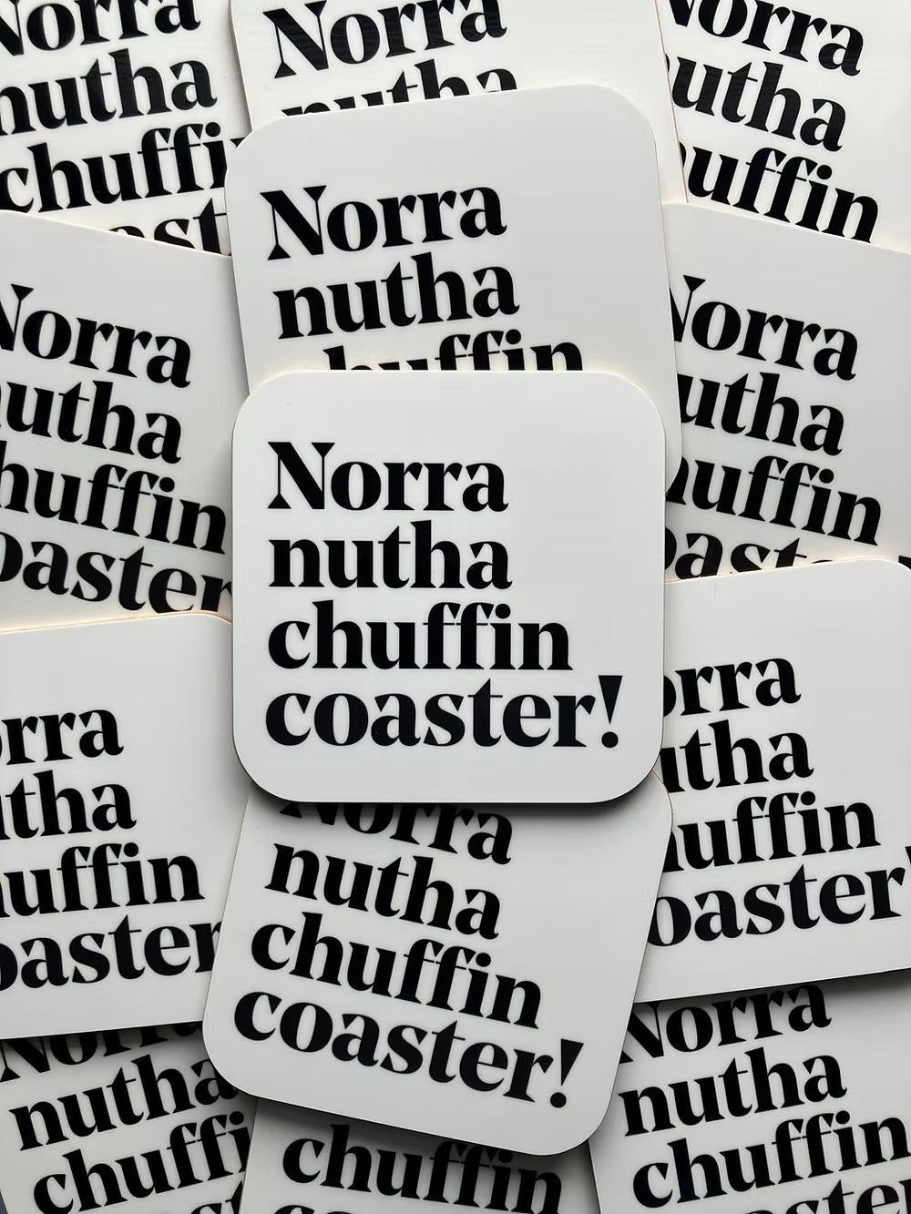 Norra nutha chuffin coaster! - JAM Artwork_Just Makers
