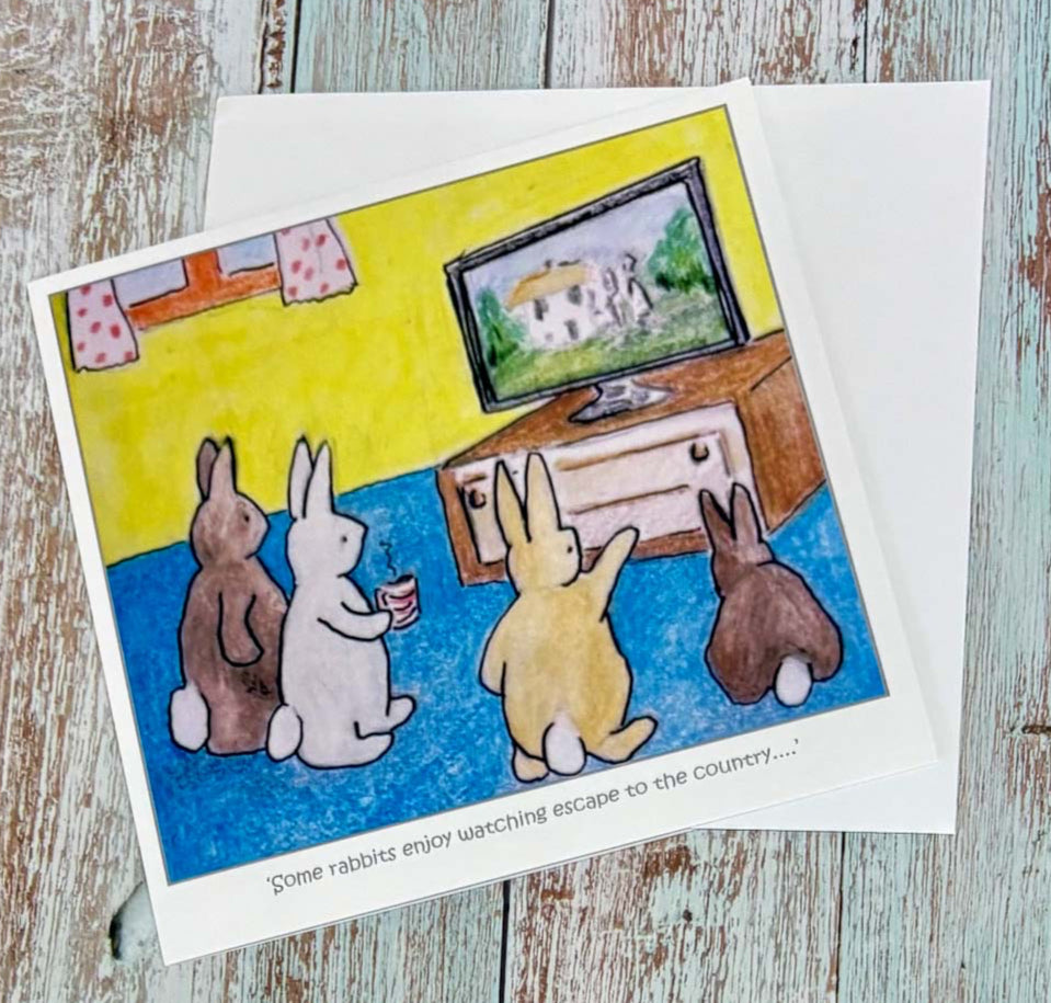 Some Rabbits Enjoy Watching Escape to the Country Card - Jeanne Mundy_Just Makers