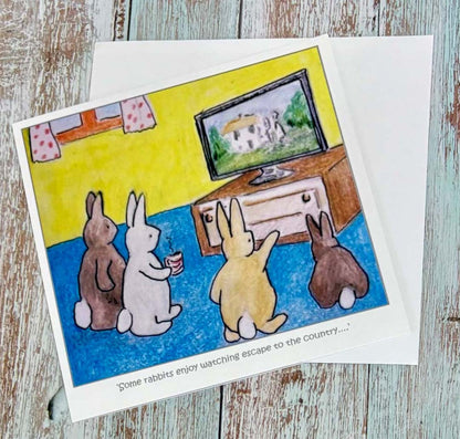 Some Rabbits Enjoy Watching Escape to the Country Card - Jeanne Mundy_Just Makers