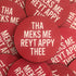 Tha Meks Me Reyt Appy Thee Coaster - JAM Artwork_Just Makers