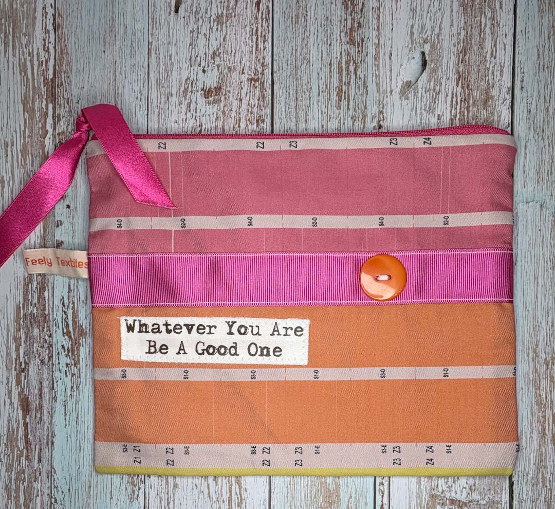 Whatever You Are Be A Good One Purse - Touchy Feely Textiles_Just Makers