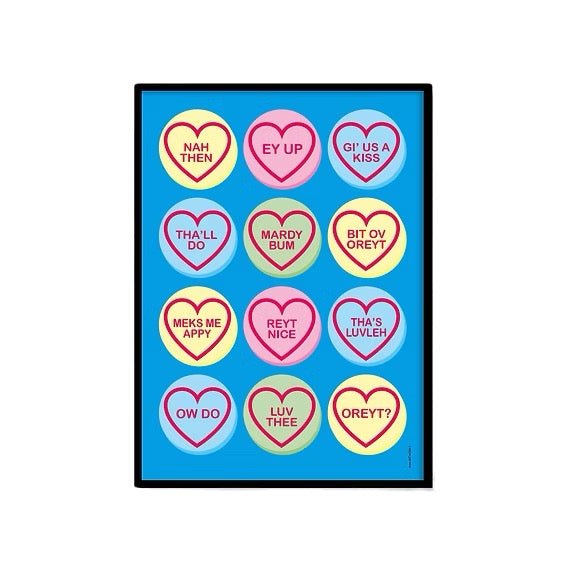 Yorkshire Saying Love Sweets Print - JAM Artworks - Just Makers JAM Artworks