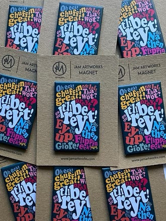 Yorkshire Sayings Fridge Magnet - JAM Artwork_Just Makers