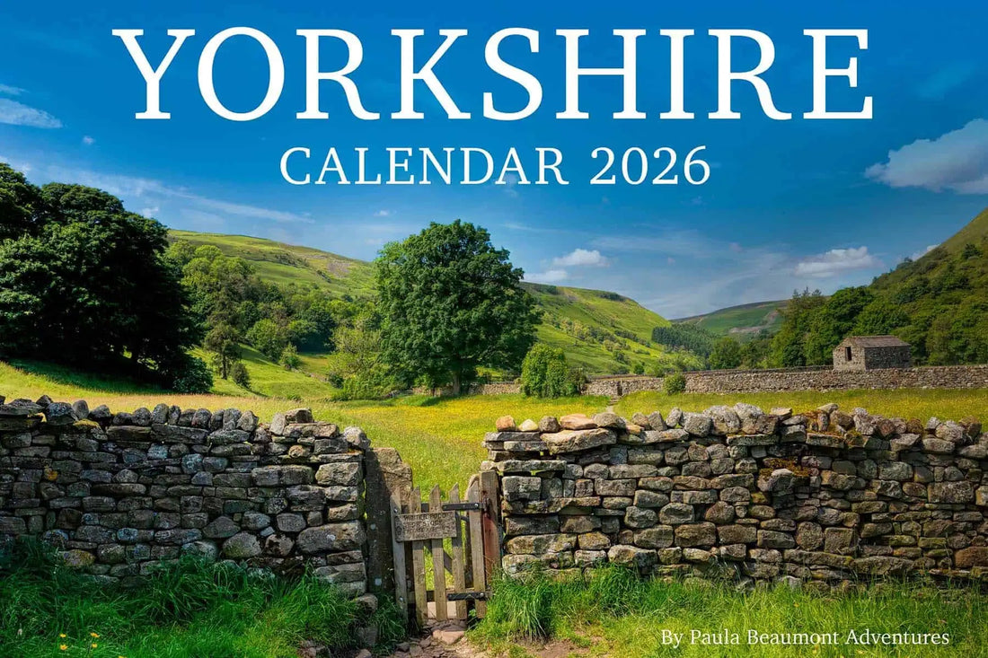 Yorkshire Scenes Photograph 2026 Calendar Front - Paula Beaumont Adventures_just Makers