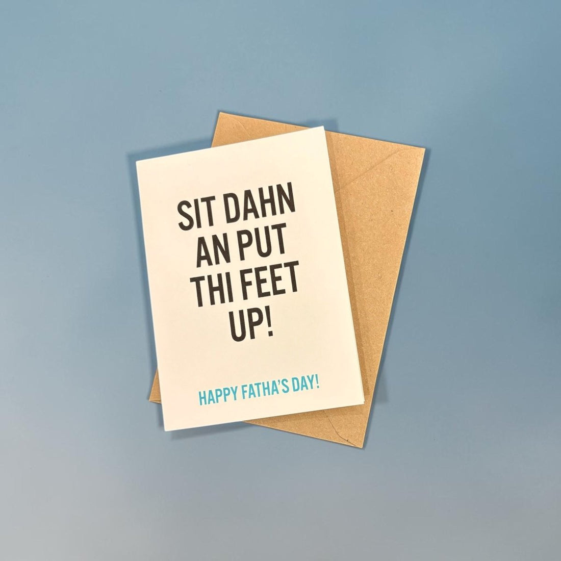 Sit Dahn an Put Thi Feet Up Card - JAM Artworks_Just Makers